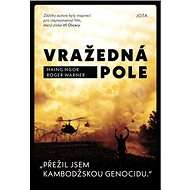 Vražedná pole - Haing Ngor; Roger Warner