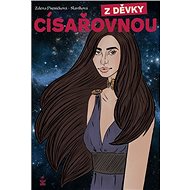 Z děvky císařovnou - Zdena Pšeničková-Slavíková