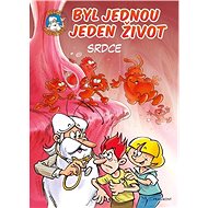 Byl jednou jeden život: Srdce - Jean-Charles Gaudin