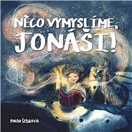 Něco vymyslíme, Jonáši! - 