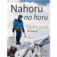 Nahoru na horu - Jiří Macek; Radek Jaroš