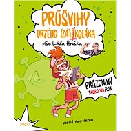 Průšvihy drzého záškoláka 2 - Ladislav Hruška