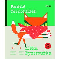 Liška Bystrouška - Rudolf Těsnohlídek