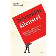 Normální šílenství - Jiří Pasz; Adéla Plechatá