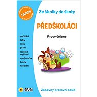 Ze školky do školy Předškoláci: Procvičujeme - 