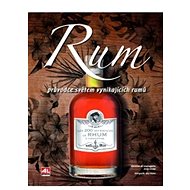 Rum Průvodce světem vynikajících rumů - 