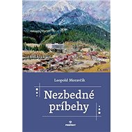 Nezbedné príbehy - Leopold Moravčík