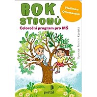 Rok stromů: Celoroční program pro MŠ - Vladimíra Ottomanská
