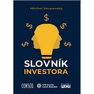 Slovník investora - Michal Stupavský