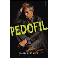 Pedofil - Mária Blšáková