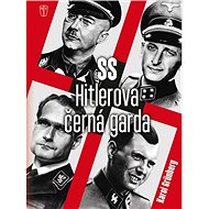 SS Hitlerova černá garda - Karol Grünberg