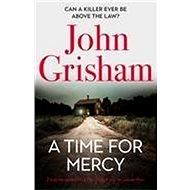 A Time for Mercy - John Grisham