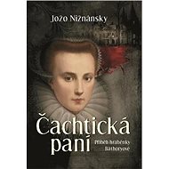 Čachtická paní - Jožo Nižnánsky