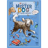 Mister Dog - Môj tajný denník - Sabine Zett