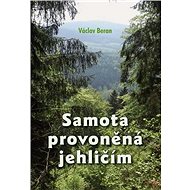 Samota provoněná jehličím - Václav Beran