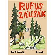 Rufus zálesák - David Dolenský