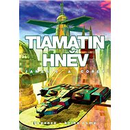 Tiamatin hněv: 8. díl série EXPANZE - James S. A. Corey