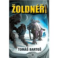 Žoldnéři - Tomáš Bartoš