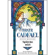 Splátka růží: Bratr Cadfael - Ellis Petersová