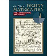 Dejiny matematiky - Ján Čižmár
