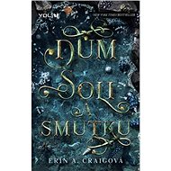 Dům soli a smutku - Erin A. Craig