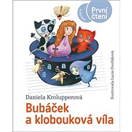 Bubáček a klobouková víla - Daniela Krolupperová