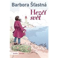 Hezčí svět - Barbora Šťastná