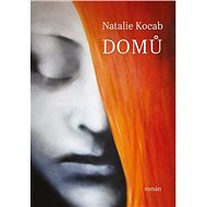 Domů: román - Natálie Kocábová