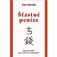 Šťastné peníze - Ken Honda