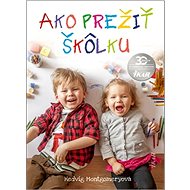 Ako prežiť škôlku - Hedvig Montgomeryová