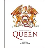 Tajemství skupiny Queen - Brian May; Roger Taylor; Harry Doherty