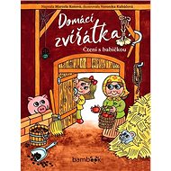 Domácí zvířátka: Čtení s babičkou - Marcela Kotová; Veronika Kubáčová