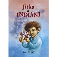 Jirka a indiáni - Petr Čech
