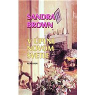 V úplne novom svetle - Sandra Brown
