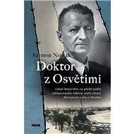 Doktor z Osvětimi - Szymon Nowak