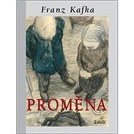 Proměna - Franz Kafka