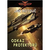 Odkaz Protektorů: Centrální impérium - Jan Kotouč