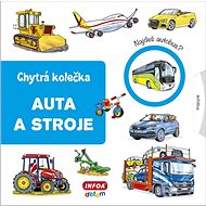 Auta a stroje: Chytrá kolečka - Jana Navrátilová