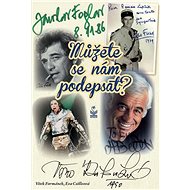 Můžete se nám podepsat? - Vítek Formánek; Eva Csölleová