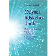 Odysea lidského ducha - Miroslav Mikulášek
