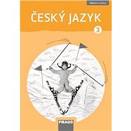 Český jazyk 3: Příručka učitele - Gabriela Babušová; Petra Chlumská; Jaroslava Kosová