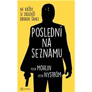 Poslední na seznamu - Peter Mohlin; Peter Nyström