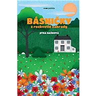 Básničky z rozkvetlé zahrady - Jitka Hašková
