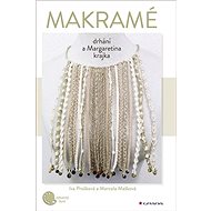 Makramé: Drhání a Margaretina krajka - Marcela Mašková; Iva Prošková