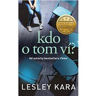 Kdo o tom ví? - Lesley Kara