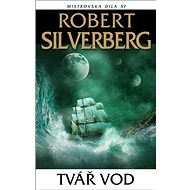 Tvář vod - Robert Silverberg