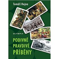 Podivně pravdivé příběhy - Tomáš Hejna