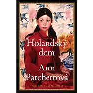 Holandský dom - Ann Patchett