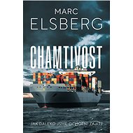 Chamtivost - Marc Elsberg
