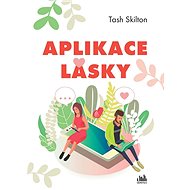 Aplikace lásky - Tash Skilton